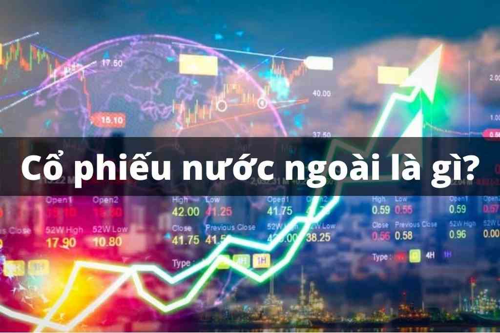 Các cách mua cổ phiếu nước ngoài cho nhà đầu tư Việt Nam